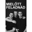 Mielőtt feladnád - Bódi Tesók