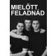 Mielőtt feladnád - Bódi Tesók