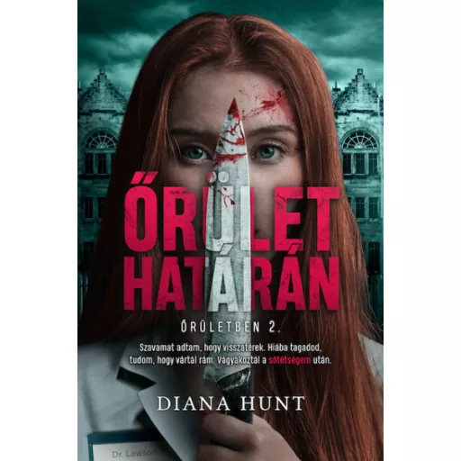 Őrületben 2. - Őrület határán - Diana Hunt (2023)