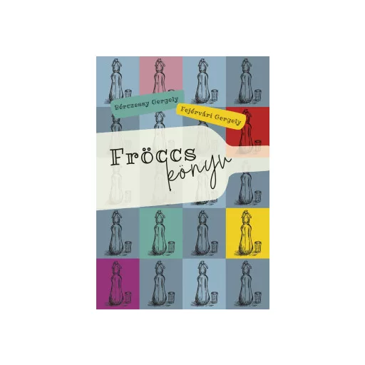 Fröccskönyv - Bérczessy Gergely