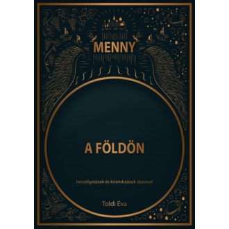 Menny a Földön - Toldi Éva