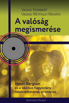 A valóság megismerése - Vadas Norbert