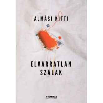 Elvarratlan szálak - Almási Kitti