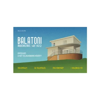Balatoni modernizmus és art deco - Bolla Zoltán