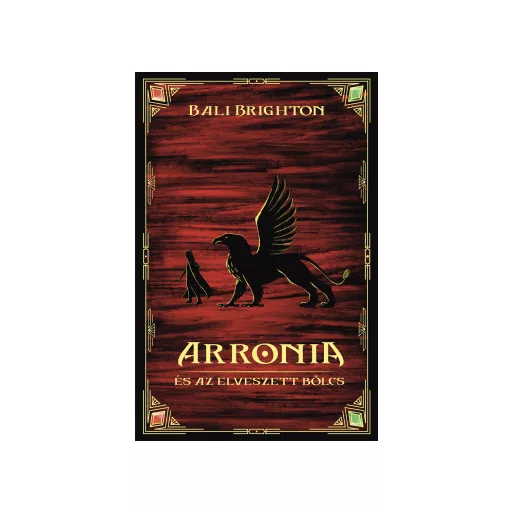 Arronia és az elveszett bölcs - Bali Brighton