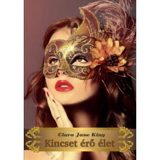 Kincset érő élet - Clara Jane King