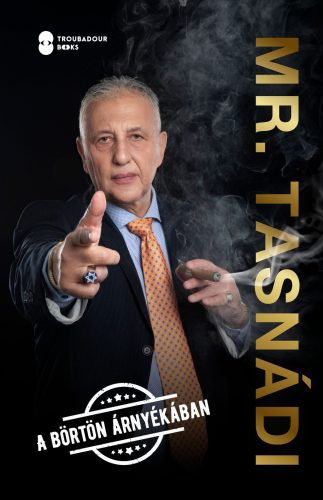 Mr. Tasnádi - A börtön árnyékában - Tasnádi Péter