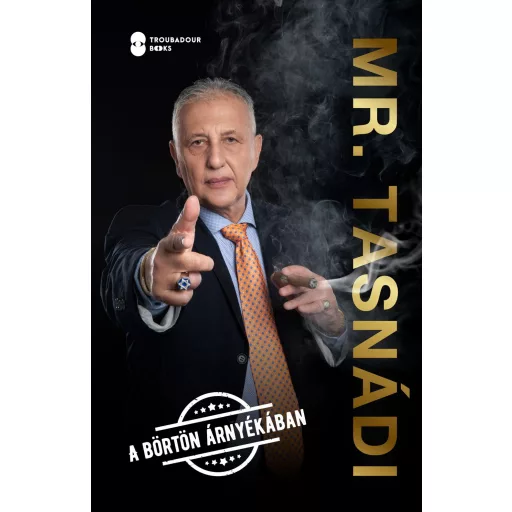 Mr. Tasnádi - A börtön árnyékában - Tasnádi Péter