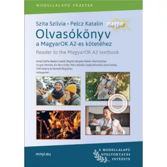   Olvasókönyv a MagyarOK A2-es kötetéhez - Szita Szilvia - Pelcz Katalin