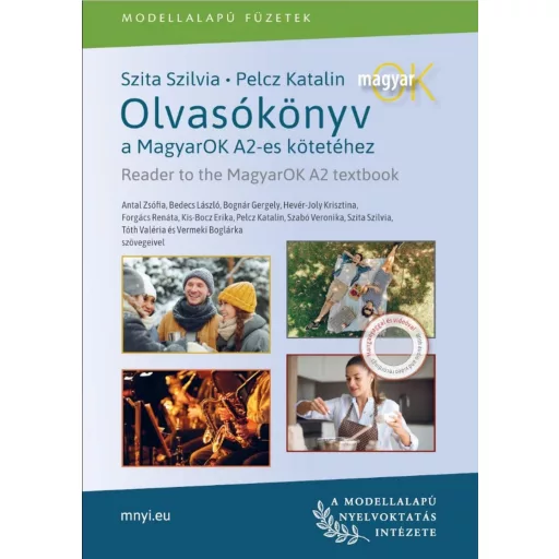 Olvasókönyv a MagyarOK A2-es kötetéhez - Szita Szilvia - Pelcz Katalin