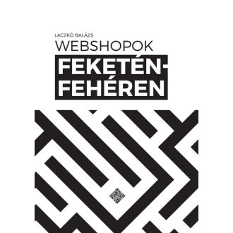 Webshopok feketén-fehéren - Laczkó Balázs