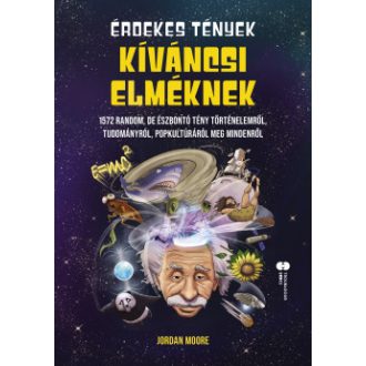 Érdekes tények kíváncsi elméknek - Jordan Moore