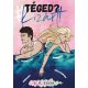 Téged? Kizárt! - C. K. Zolya