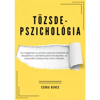 Tőzsdepszichológia - Csóka Bence