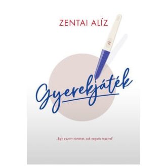 Gyerekjáték - Zentai Alíz