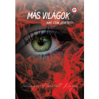 Más Világok - Teilinger Henriett Kinga