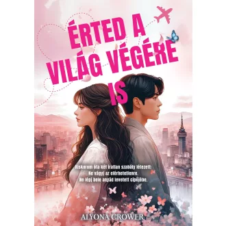 Érted a világ végére is - Alyona Crower