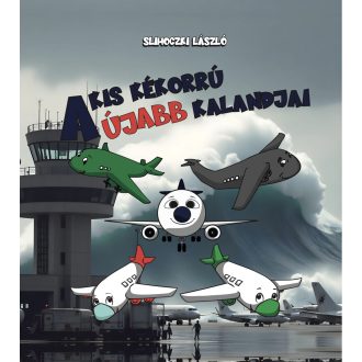 A Kis Kékorrú újabb kalandjai - Slihoczki László