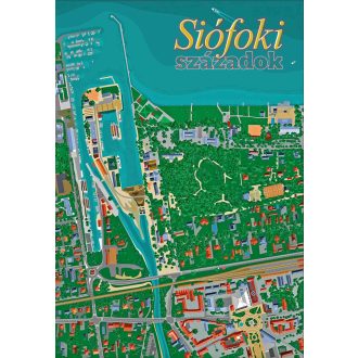 Siófoki századok - Bognár Zoltán