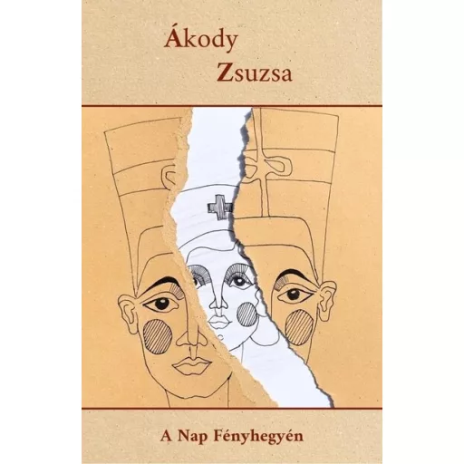 A Nap Fényhegyén - Ákody Zsuzsa