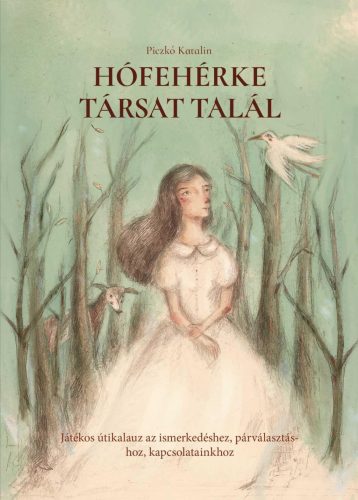 Hófehérke társat talál - Dr. Piczkó Katalin
