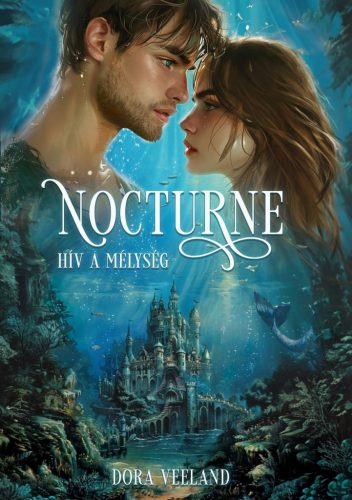 Nocturne - Hív a mélység - Dora Veeland