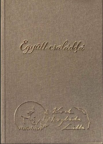Együtt családdá - Koch Boglárka - Lilla - Maman
