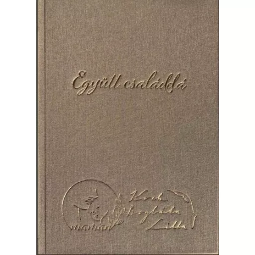 Együtt családdá - Koch Boglárka - Lilla - Maman
