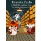 A Tejfölös sajtbotrány - Evanska Paulo
