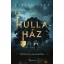 Hullaház - Szelle Ákos
