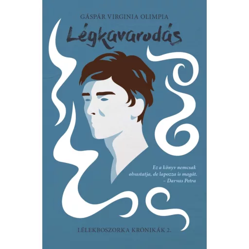 Légkavarodás - Lélekboszorka krónikák 2. - Gáspár Virginia Olimpia