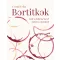 Bortitkok - Amit a poharad mesél rólad és a borokról - Csergő Erika