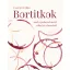 Bortitkok - Amit a poharad mesél rólad és a borokról - Csergő Erika