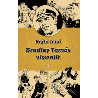 Bradley Tamás visszaüt - Rejtő Jenő