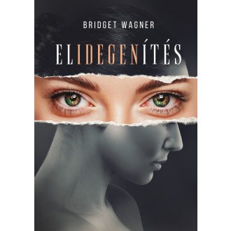 Elidegenítés - Bridget Wagner