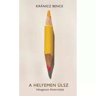 A helyemen ülsz - Kránicz Bence