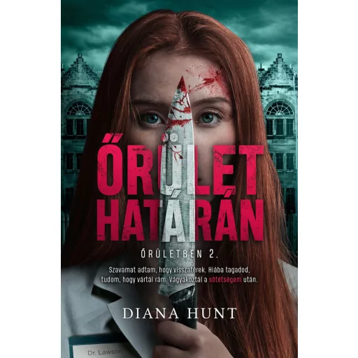 Őrületben 2. - Őrület határán - Diana Hunt