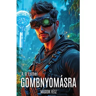 Gombnyomásra 2. - A. O. Esther