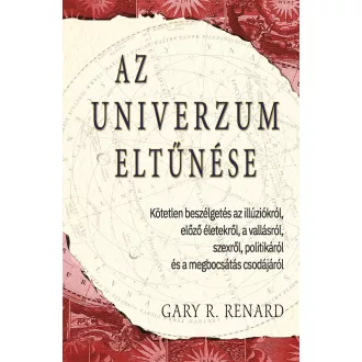 Az univerzum eltűnése - Gary R. Renard