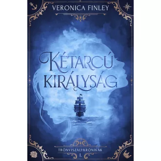 Kétarcú királyság - Veronica Finley