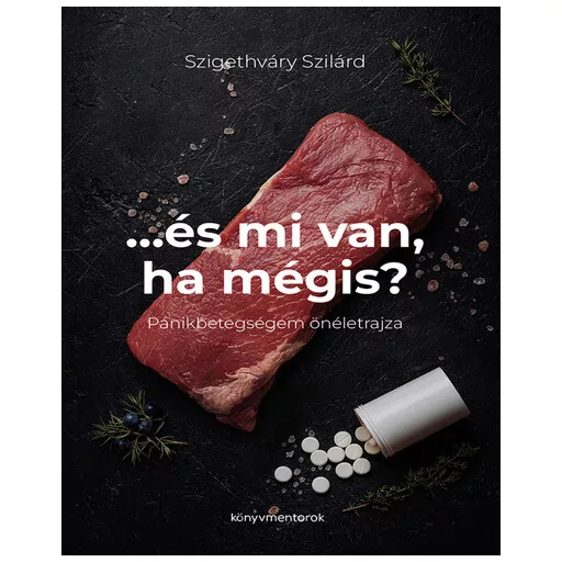 ...és mi van ha mégis? - Szigethváry Szilárd