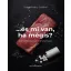 ...és mi van ha mégis? - Szigethváry Szilárd