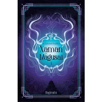 Xaman mágusai I. - Bagirathi