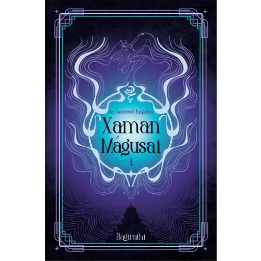 Xaman mágusai I. - Bagirathi