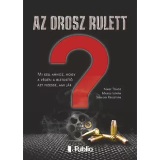   Az orosz rulett - Nagy Tünde, Maros István, Somodi Krisztián