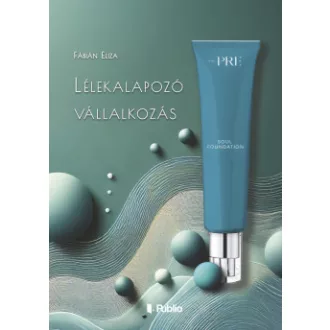 Lélekalapozó vállalkozás - Fábián Eliza