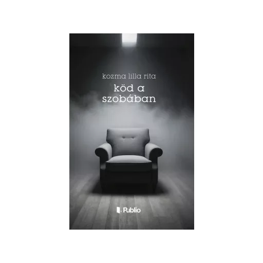 Köd a szobában - Kozma Lilla Rita