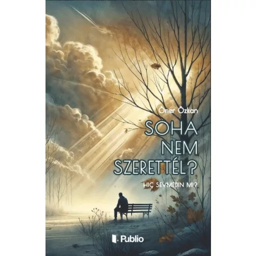 Soha nem szerettél? - Öner Özkan