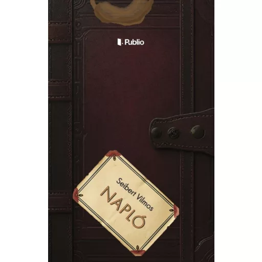 Napló - Seibert Vilmos