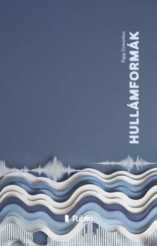 Hullámformák - Papp Domonkos